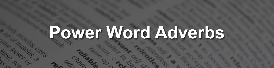 The best adverbs to empower your CV power words