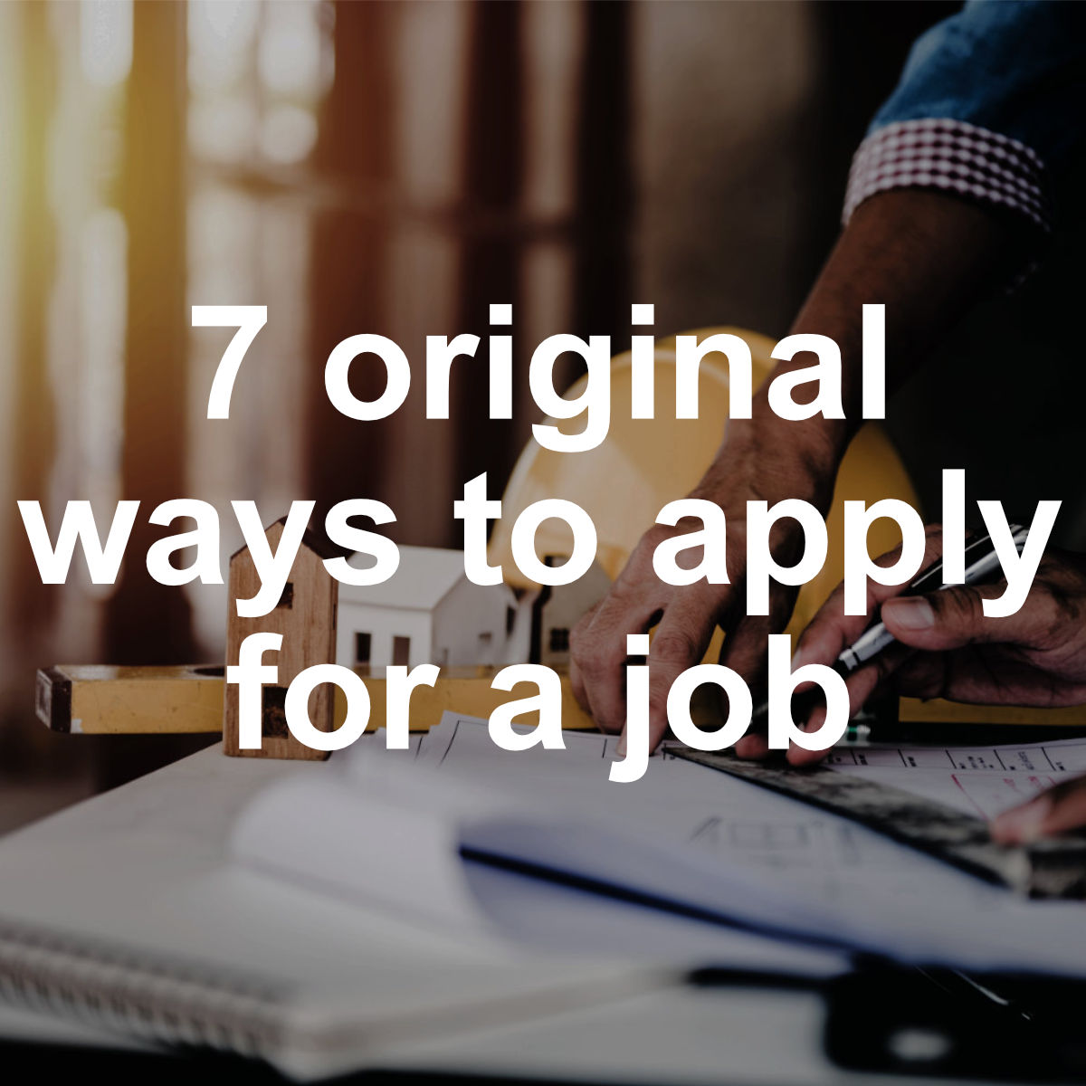 7 original ways to apply for a job
