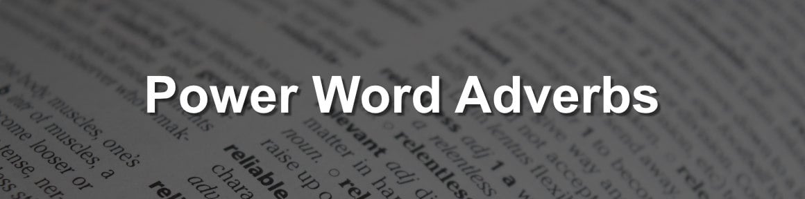 best CV adverbs The best adverbs to empower your CV power words