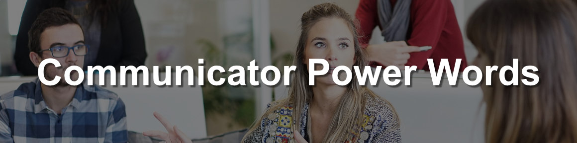 The best CV power words to demonstrate your 'good communicator' capabilities